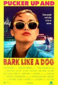 Pucker Up and Bark Like a Dog 1989 on netflix