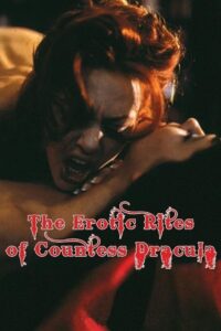 The Erotic Rites of Countess Dracula 2001 on netflix