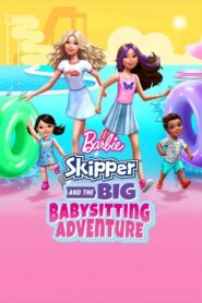 Barbie: Skipper and the Big Babysitting Adventure 2023 on netflix