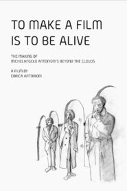 To Make a Film Is to Be Alive 1995 on netflix