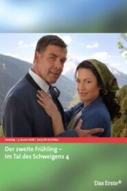 Der zweite Frühling – Im Tal des Schweigens 4 2008 on netflix