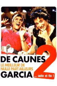De Caunes-Garcia – Le meilleur de Nulle part ailleurs 2 … suite et fin ! 2005 on netflix