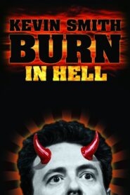 Kevin Smith: Burn in Hell 2012 on netflix