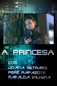 A Princesa 2012 on netflix