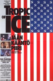 Tropic of Ice – Jään kääntöpiiri 1987 on netflix