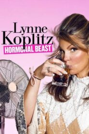 Lynne Koplitz: Hormonal Beast 2017 on netflix
