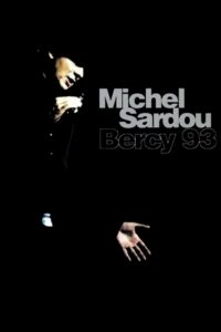 Michel Sardou – Bercy 93 1993 on netflix