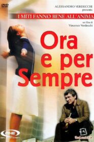 Ora e per sempre 2005 on netflix