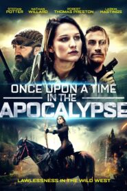Once Upon a Time in the Apocalypse 2021 on netflix