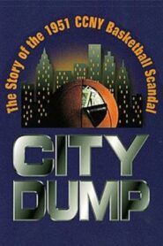 City Dump: The Story of the 1951 CCNY Basketball Scandal 1998 on netflix