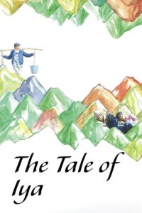 The Tale of Iya 2013 on netflix