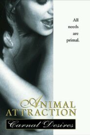 Animal Attraction: Carnal Desires 1999 on netflix