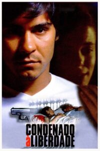 Condenado à Liberdade 2001 on netflix