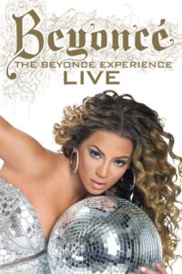 The Beyoncé Experience Live 2007 on netflix