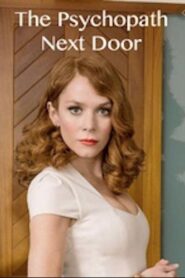 The Psychopath Next Door 2013 on netflix