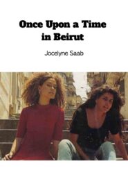 Once Upon a Time in Beirut 1995 on netflix