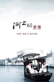 Cry Me a River 2008 on netflix