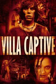 Villa Captive 2011 on netflix