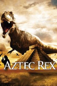 Tyrannosaurus Azteca 2007 on netflix