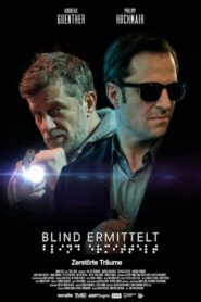 Blind ermittelt: Zerstörte Träume 2020 on netflix