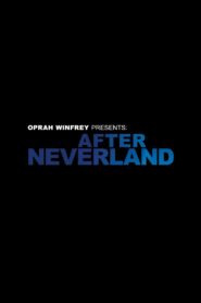 Oprah Winfrey Presents: After Neverland 2019 on netflix