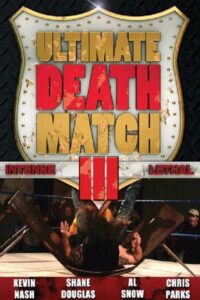 Ultimate Death Match 3 2011 on netflix
