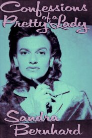 Sandra Bernhard: Confessions of a Pretty Lady 1994 on netflix