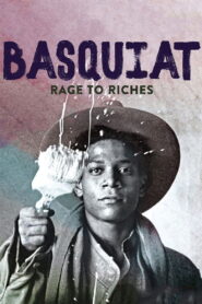 Basquiat: Rage to Riches 2017 on netflix