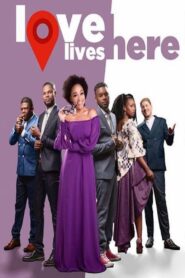 Love Lives Here 2019 on netflix