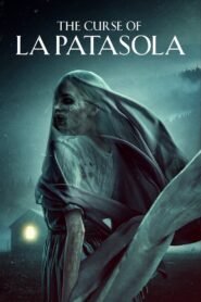 The Curse of La Patasola 2022 on netflix