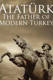 Atatürk: Founder of Modern Turkey 1999 on netflix