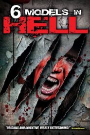6 Models in Hell 2017 on netflix
