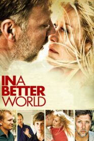 In a Better World 2010 on netflix