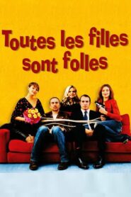 Toutes les filles sont folles 2003 on netflix