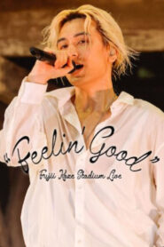Fujii Kaze Stadium Live “Feelin’ Good” 2024 on netflix