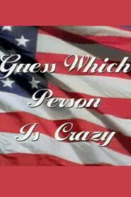 Guess Which Person Is Crazy 1998 on netflix