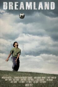 Dreamland 2011 on netflix