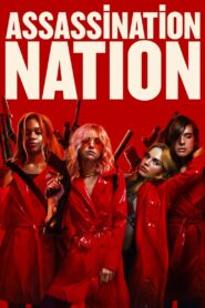 Assassination Nation 2018 on netflix