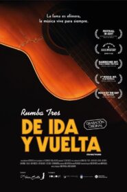 Rumba Tres, de ida y vuelta 2016 on netflix