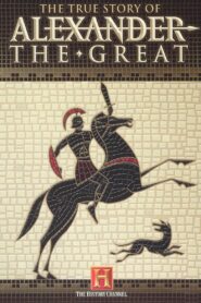 The True Story of Alexander the Great 2005 on netflix