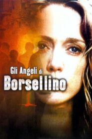 Gli angeli di Borsellino (Scorta QS21) 2003 on netflix