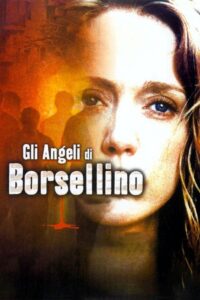 Gli angeli di Borsellino (Scorta QS21) 2003 on netflix