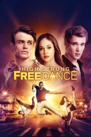 High Strung Free Dance 2018 on netflix