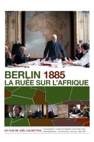 Berlin 1885: The Division of Africa 2011 on netflix