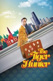 The Tiger Hunter 2017 on netflix