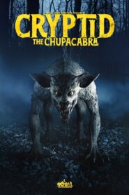 Cryptid: The Chupacabra 2023 on netflix