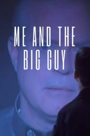 Me and the Big Guy 1999 on netflix