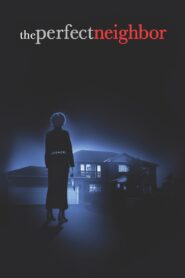 The Perfect Neighbor 2005 on netflix
