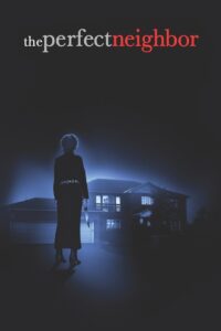 The Perfect Neighbor 2005 on netflix