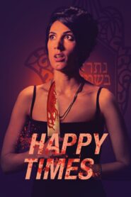Happy Times 2020 on netflix